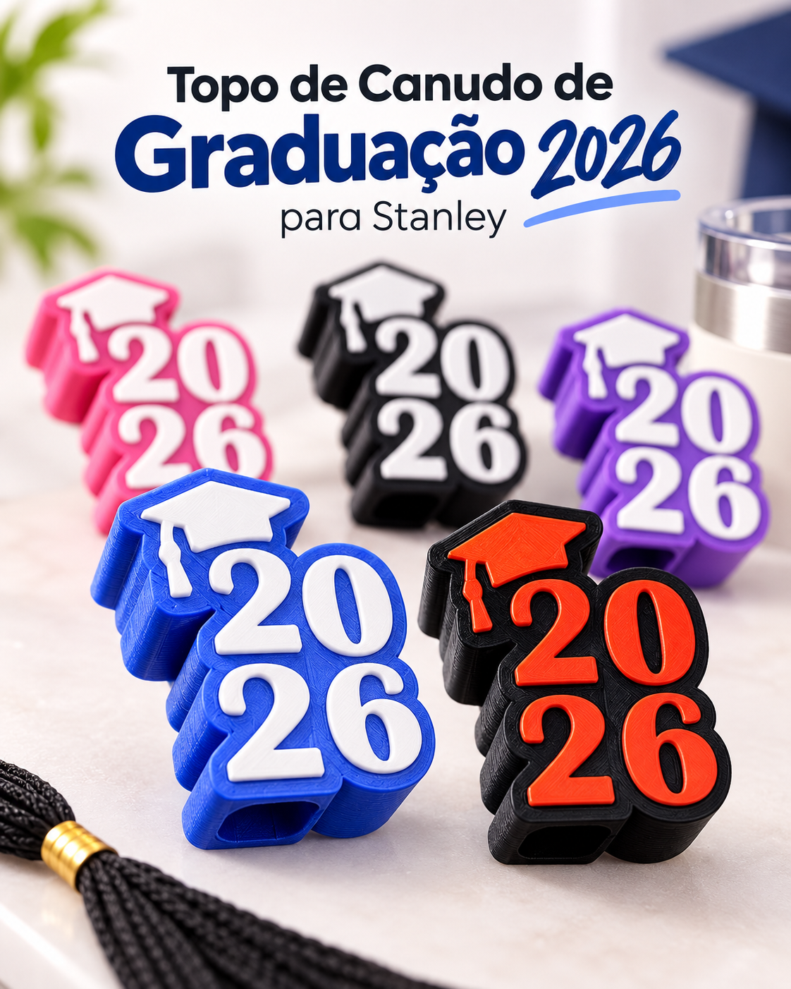 Topo de Canudo de Graduação 2026 para Stanley